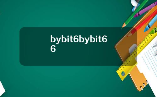 bybit6bybit66
