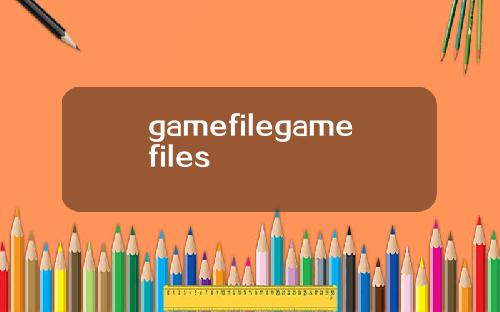 gamefilegamefiles