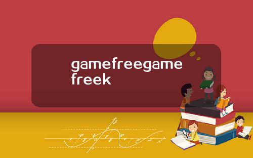 gamefreegamefreek